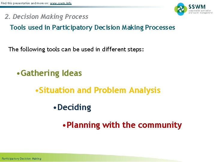 Find this presentation and more on: www. sswm. info. 2. Decision Making Process Tools