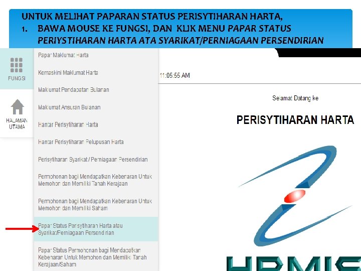 UNTUK MELIHAT PAPARAN STATUS PERISYTIHARAN HARTA, 1. BAWA MOUSE KE FUNGSI, DAN KLIK MENU
