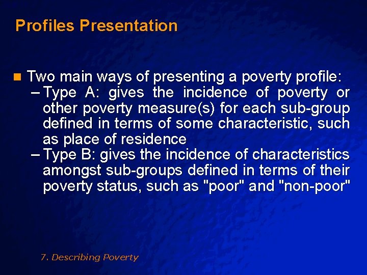 Slide 15 © 2003 By Default! Profiles Presentation n Two main ways of presenting