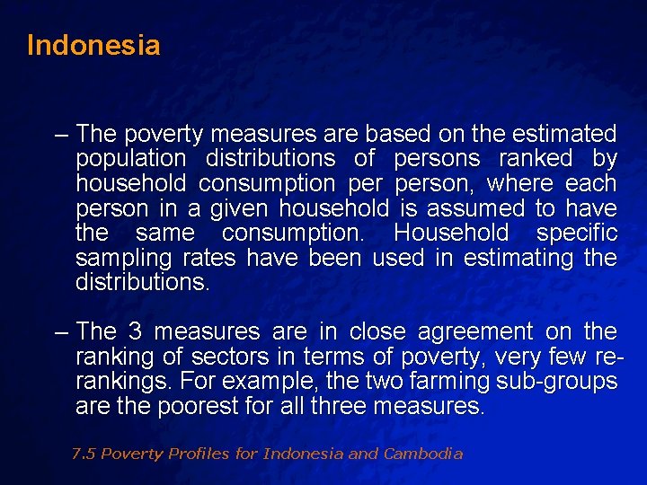 Slide 30 © 2003 By Default! Indonesia – The poverty measures are based on