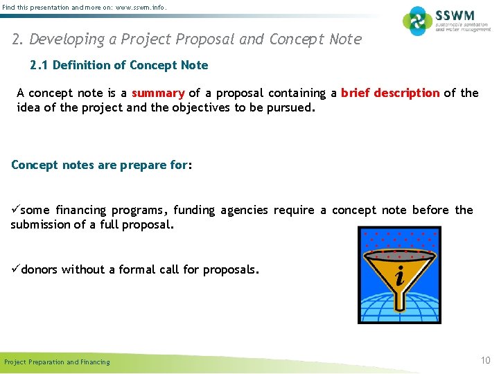 Find this presentation and more on: www. sswm. info. 2. Developing a Project Proposal