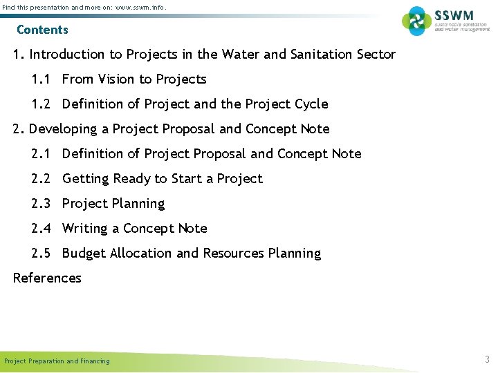 Find this presentation and more on: www. sswm. info. Contents 1. Introduction to Projects