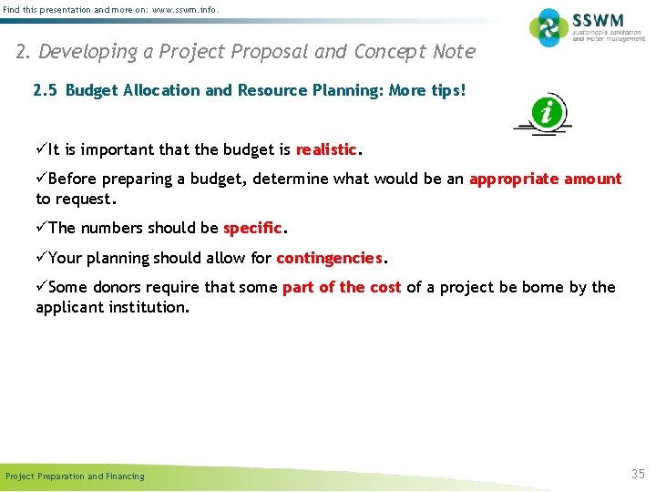 Find this presentation and more on: www. sswm. info. 2. Developing a Project Proposal