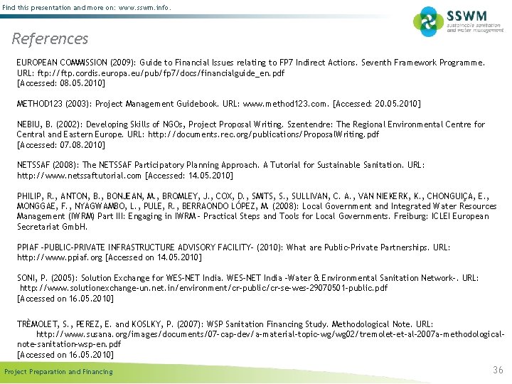 Find this presentation and more on: www. sswm. info. References EUROPEAN COMMISSION (2009): Guide