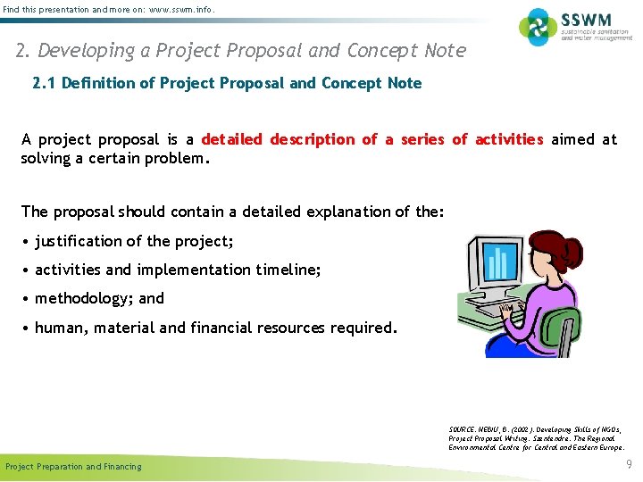 Find this presentation and more on: www. sswm. info. 2. Developing a Project Proposal