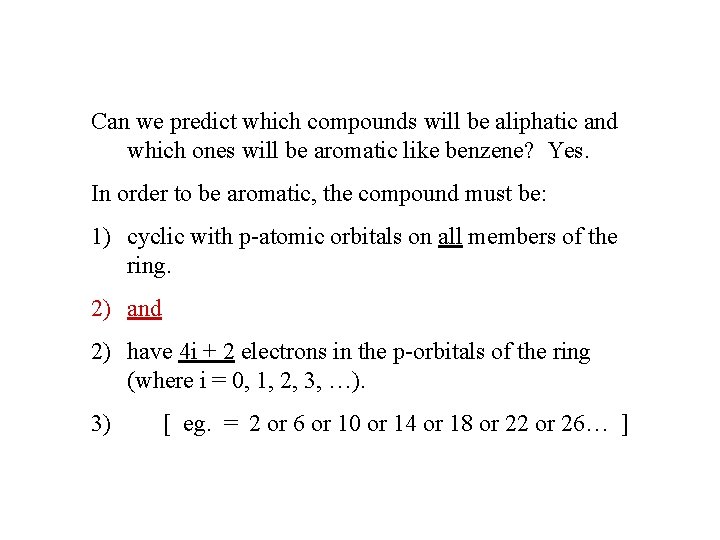 Can we predict which compounds will be aliphatic and which ones will be aromatic