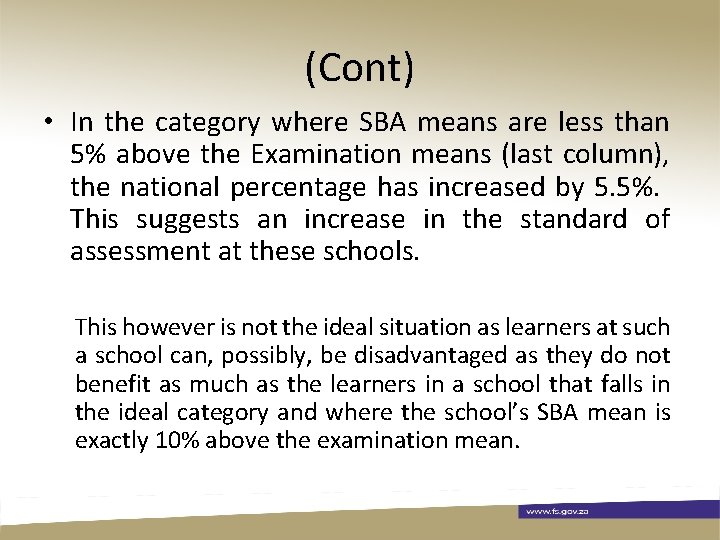 (Cont) • In the category where SBA means are less than 5% above the