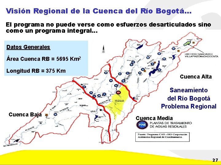 Visión Regional de la Cuenca del Río Bogotá… El programa no puede verse como