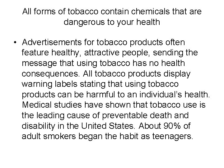 All forms of tobacco contain chemicals that are dangerous to your health • Advertisements