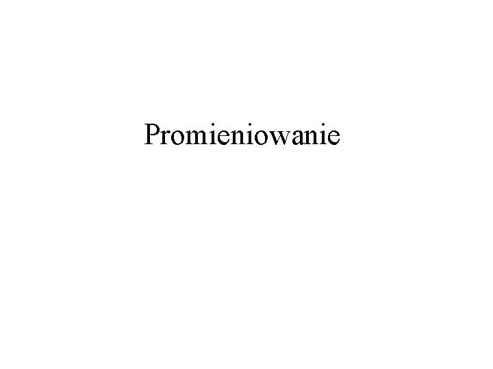 Promieniowanie 