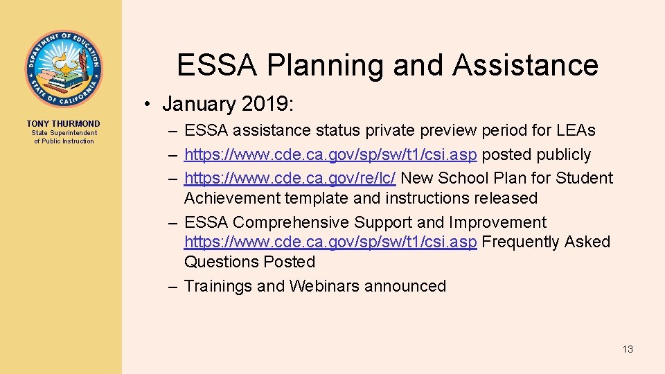 ESSA Planning and Assistance • January 2019: TONY THURMOND State Superintendent of Public Instruction