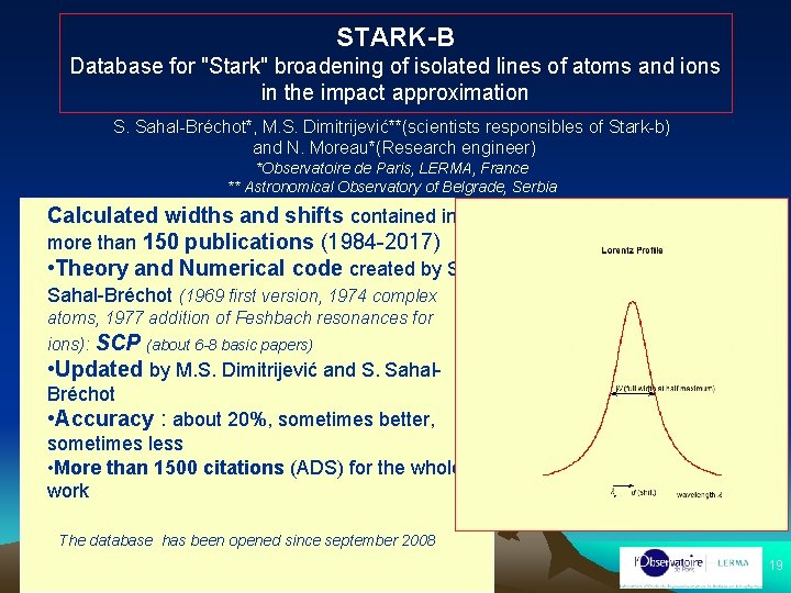 STARK-B Database for "Stark" broadening of isolated lines of atoms and ions in the