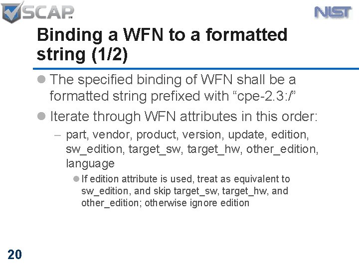 Binding a WFN to a formatted string (1/2) l The specified binding of WFN