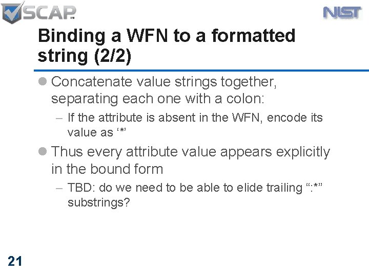 Binding a WFN to a formatted string (2/2) l Concatenate value strings together, separating
