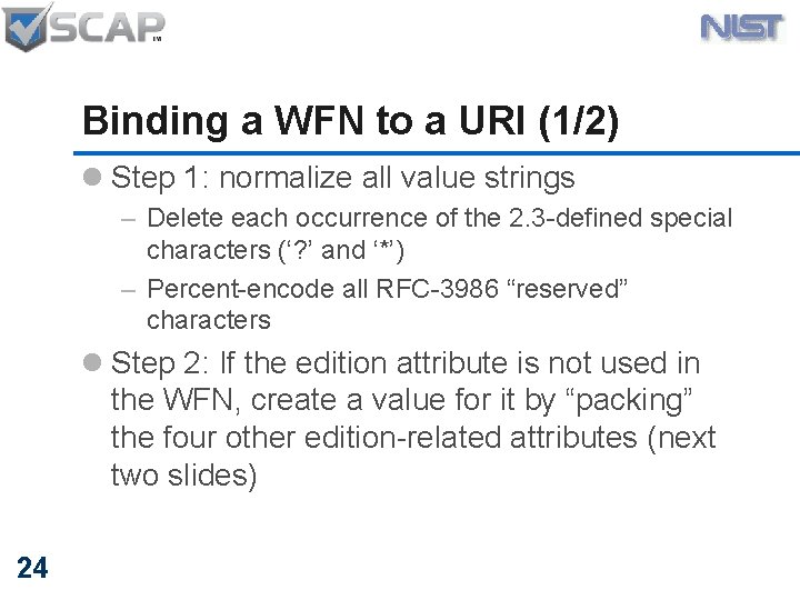 Binding a WFN to a URI (1/2) l Step 1: normalize all value strings