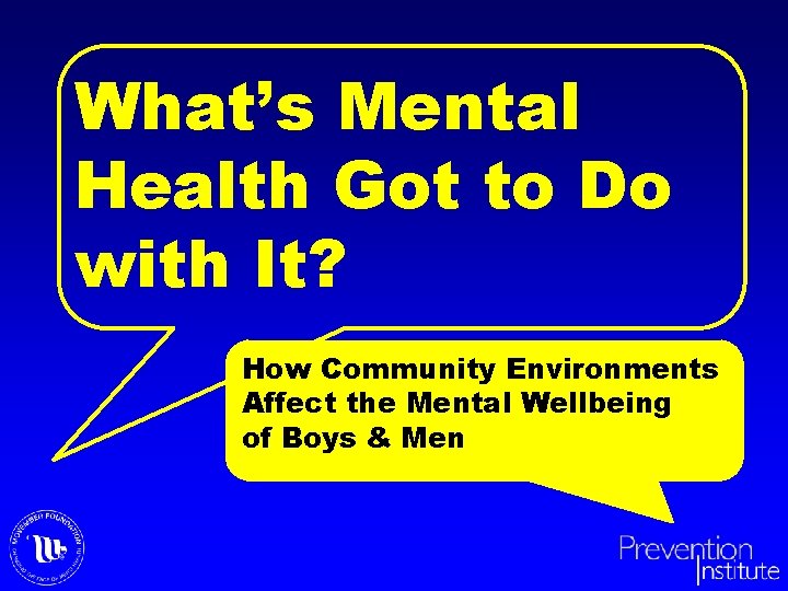What’s Mental Health Got to Do with It? How Community Environments Affect the Mental