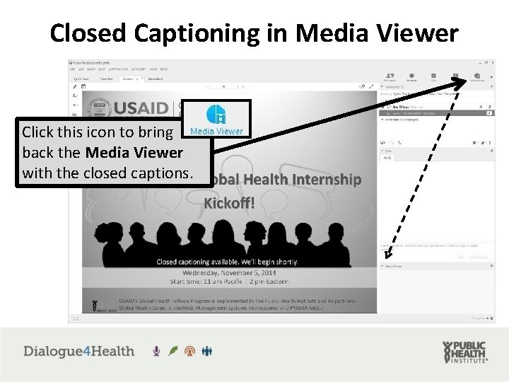 Closed Captioning in Media Viewer Click this icon to bring back the Media Viewer