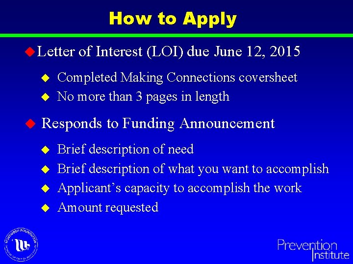 How to Apply u Letter u u u of Interest (LOI) due June 12,