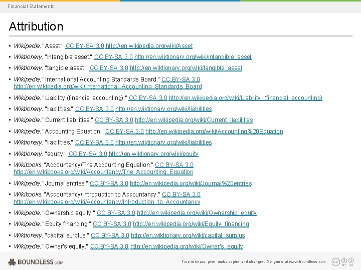 Financial Statements Attribution • Wikipedia. "Asset. " CC BY-SA 3. 0 http: //en. wikipedia.