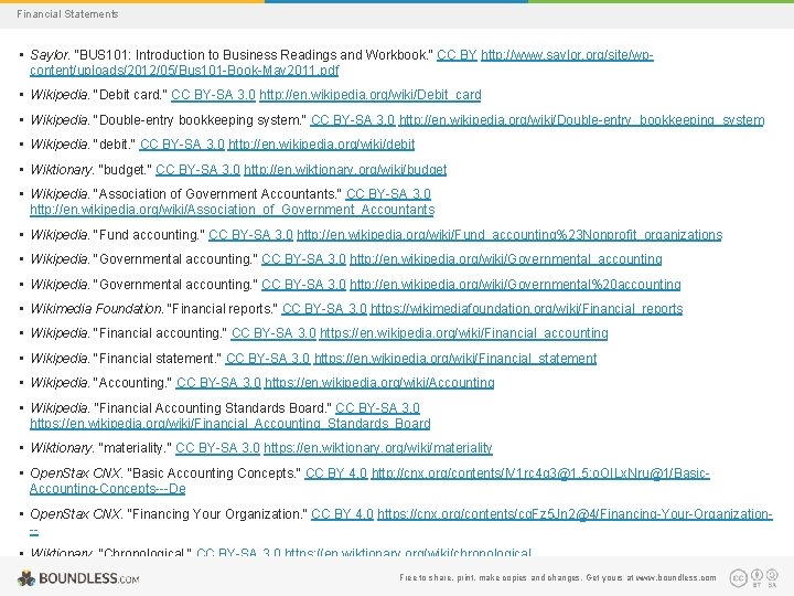 Financial Statements • Saylor. "BUS 101: Introduction to Business Readings and Workbook. " CC
