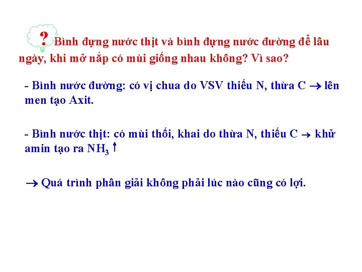 ? Bình đựng nước thịt và bình đựng nước đường để lâu ngày, khi