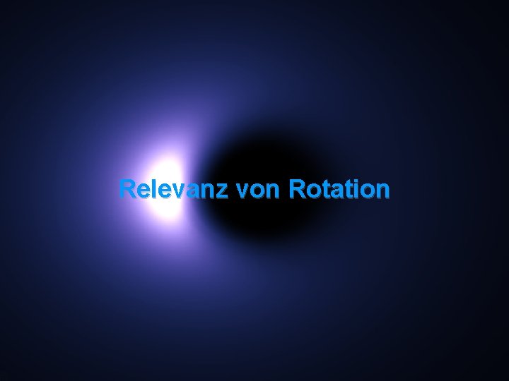 Relevanz von Rotation 