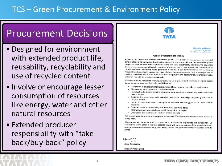TCS – Green Procurement & Environment Policy Procurement Decisions • Designed for environment with