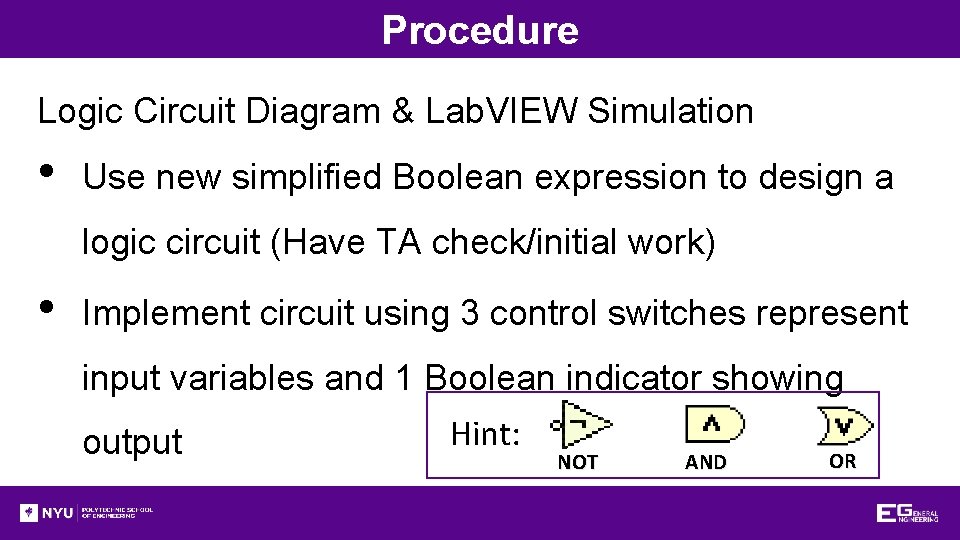 Procedure Logic Circuit Diagram & Lab. VIEW Simulation • Use new simplified Boolean expression Procedure Logic Circuit Diagram & Lab. VIEW Simulation • Use new simplified Boolean expression