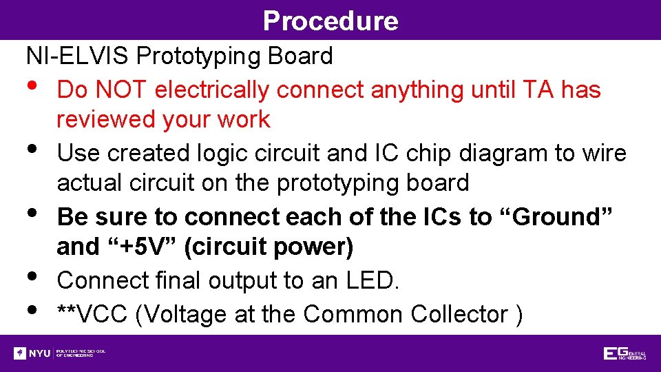 Procedure NI-ELVIS Prototyping Board • Do NOT electrically connect anything until TA has reviewed