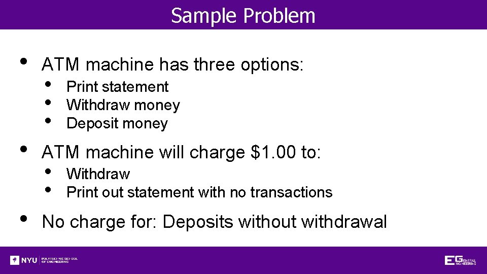 Sample Problem • • • ATM machine has three options: • • • Print Sample Problem • • • ATM machine has three options: • • • Print
