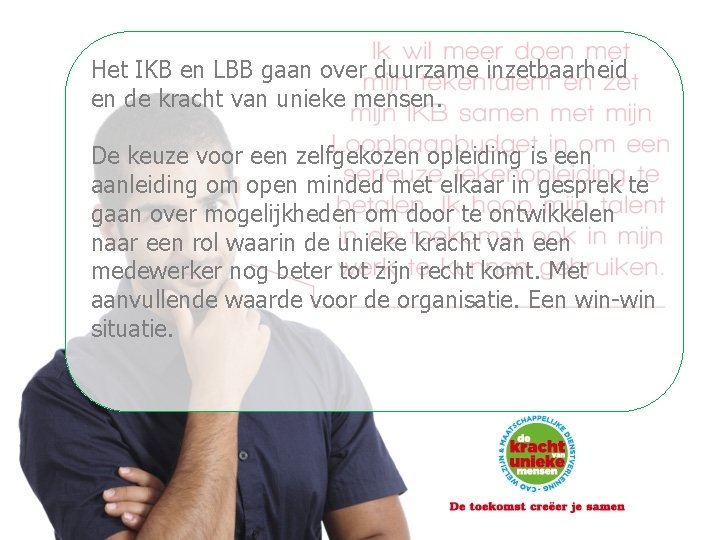 Het IKB en LBB gaan over duurzame inzetbaarheid en de kracht van unieke mensen.