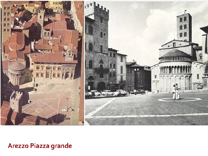 Arezzo Piazza grande 