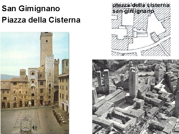 San Gimignano Piazza della Cisterna 