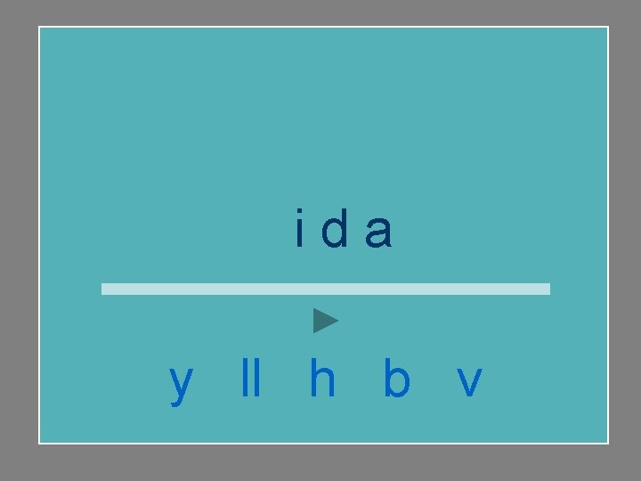 vida y ll h b v 