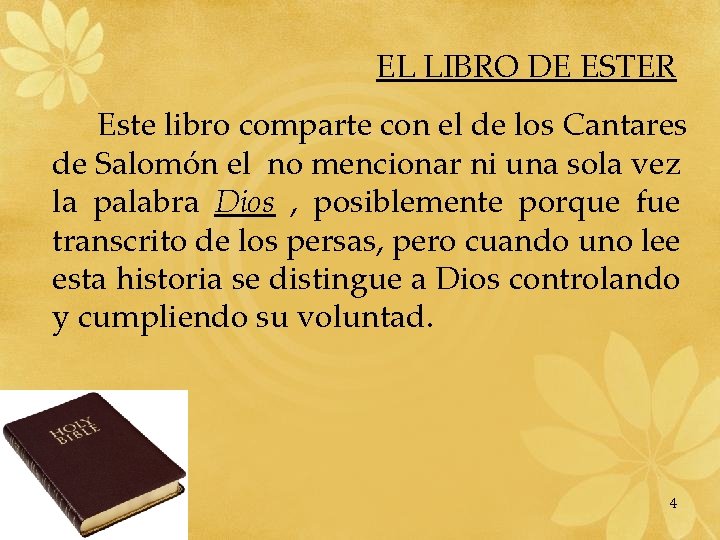 EL LIBRO DE ESTER Este libro comparte con el de los Cantares de Salomón