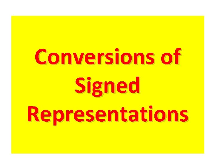 Conversions of Signed Representations 