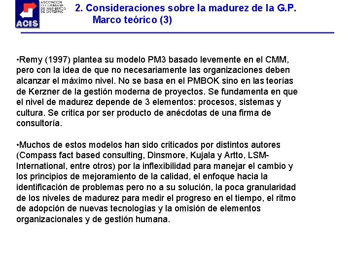 2. Consideraciones sobre la madurez de la G. P. Marco teórico (3) • Remy