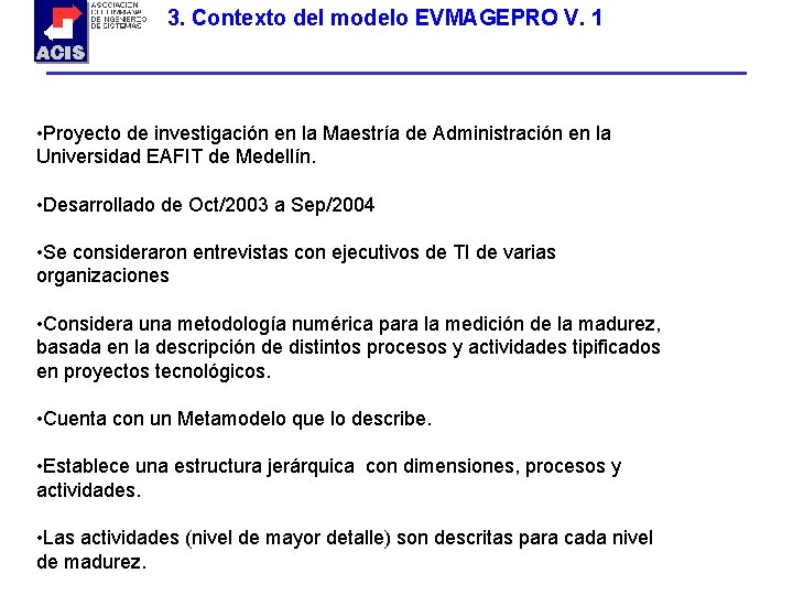 3. Contexto del modelo EVMAGEPRO V. 1 • Proyecto de investigación en la Maestría