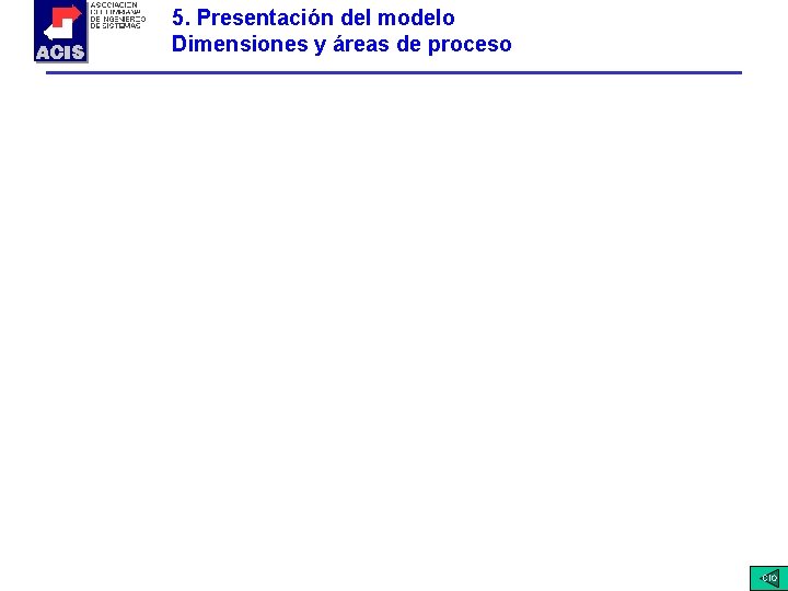 5. Presentación del modelo Dimensiones y áreas de proceso CIO 