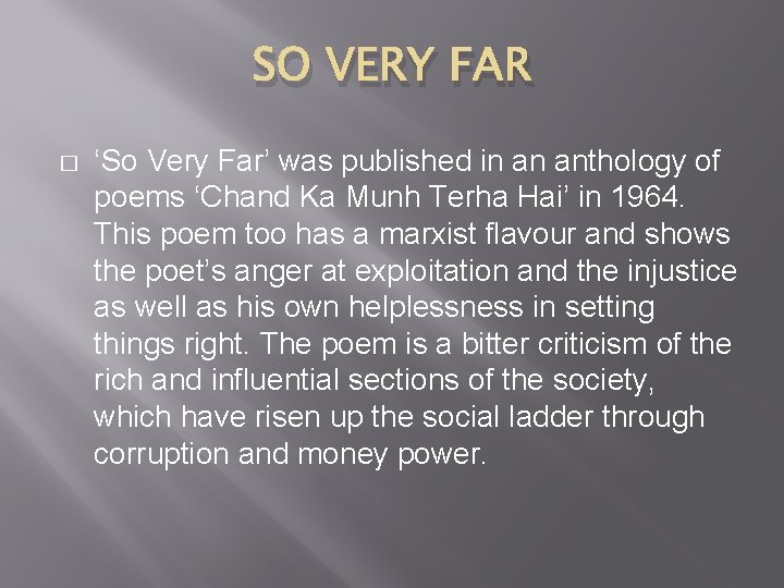 SO VERY FAR � ‘So Very Far’ was published in an anthology of poems