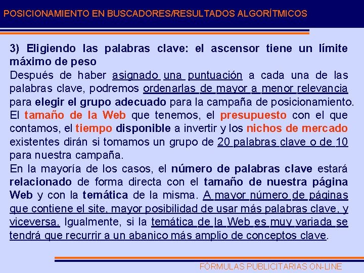 POSICIONAMIENTO EN BUSCADORES/RESULTADOS ALGORÍTMICOS 3) Eligiendo las palabras clave: el ascensor tiene un límite