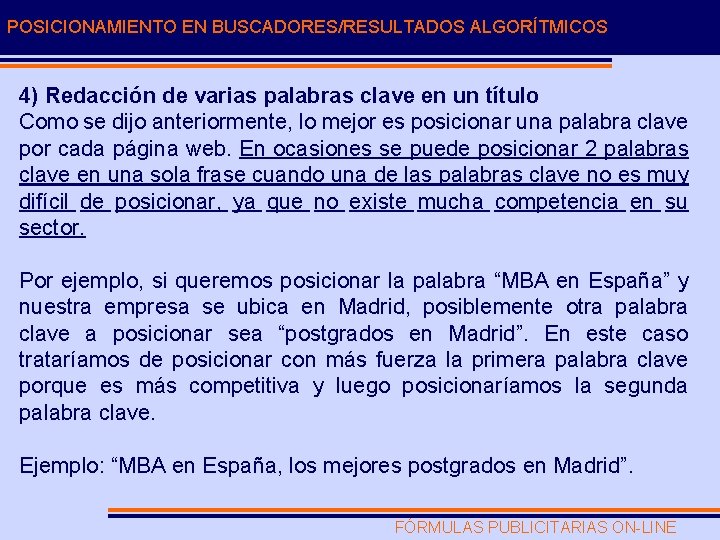POSICIONAMIENTO EN BUSCADORES/RESULTADOS ALGORÍTMICOS 4) Redacción de varias palabras clave en un título Como