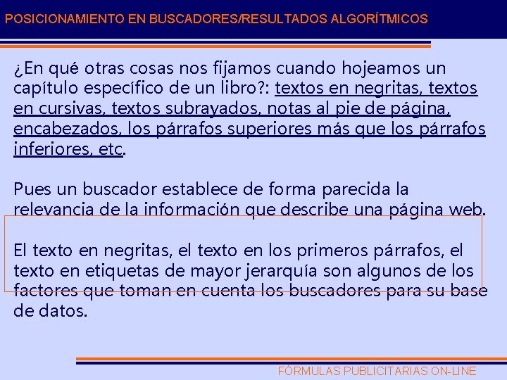 POSICIONAMIENTO EN BUSCADORES/RESULTADOS ALGORÍTMICOS ¿En qué otras cosas nos fijamos cuando hojeamos un capítulo