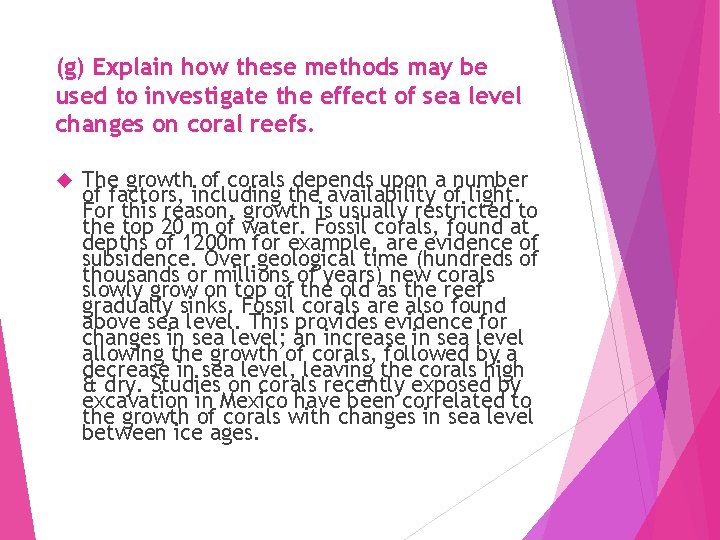 (g) Explain how these methods may be used to investigate the effect of sea