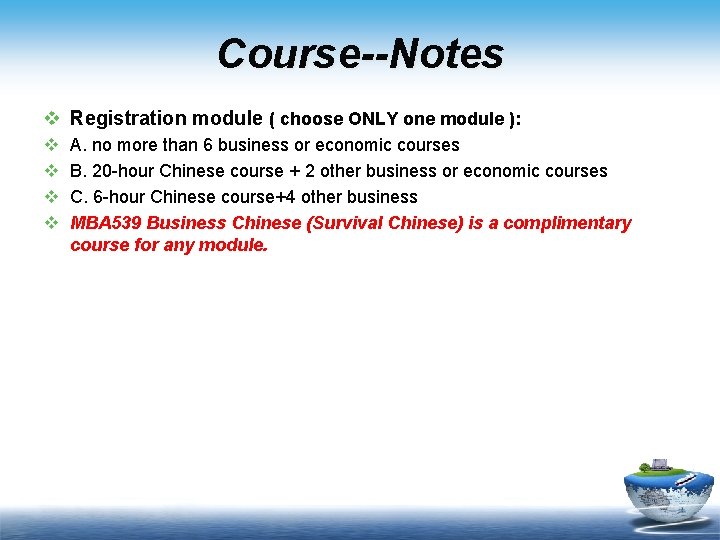 Course--Notes v Registration module ( choose ONLY one module ): v v A. no
