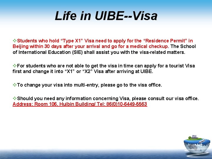Life in UIBE--Visa v. Students who hold “Type X 1” Visa need to apply