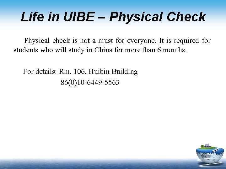 Life in UIBE – Physical Check Physical check is not a must for everyone.