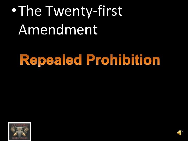  • The Twenty-first Amendment 