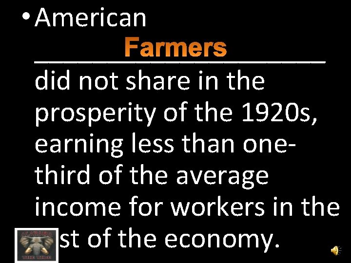  • American __________ did not share in the prosperity of the 1920 s,