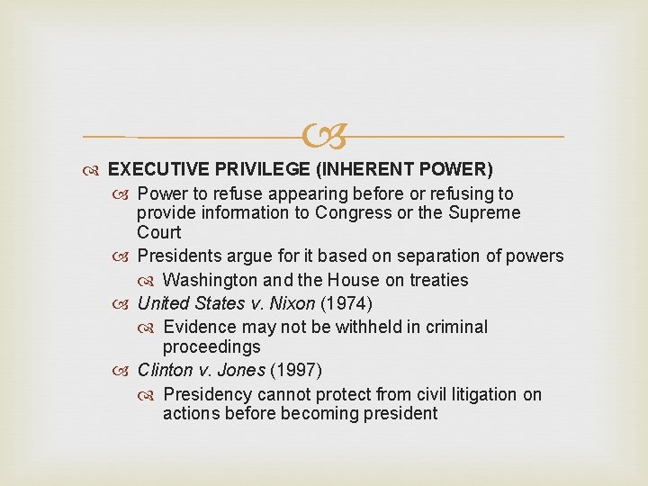  EXECUTIVE PRIVILEGE (INHERENT POWER) Power to refuse appearing before or refusing to provide